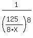 1%2F%28%28125%29%2F%288%2AX%29%29%5E8%29