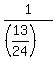 1%2F%28%2813%2F24%29%29