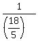 1%2F%28%2818%2F5%29%29