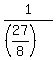 1%2F%28%2827%2F8%29%29