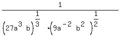 1%2F%28%2827a%5E%283%29b%29%5E%281%2F3%29%289a%5E%28-2%29b%5E%282%29%29%5E%281%2F2%29%29