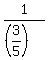 1%2F%28%283%2F5%29%29