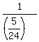 1%2F%28%285%2F24%29%29