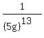 1%2F%28%285g%29%5E13%29