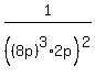1%2F%28%288p%29%5E3%2A2p%29%5E2%29