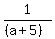1%2F%28%28a%2B5%29%29