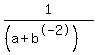 1%2F%28%28a%2Bb%5E-2%29%29