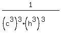 1%2F%28%28c%5E3%29%5E3%28h%5E3%29%5E%283%29%29
