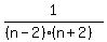 1%2F%28%28n-2%29%28n%2B2%29%29
