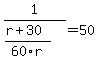 1%2F%28%28r%2B30%29%2F60r%29=50
