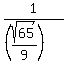 1%2F%28%28sqrt%2865%29%2F9%29%29