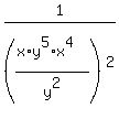 1%2F%28%28x%2Ay%5E5%2Ax%5E4%29%2Fy%5E2%29%5E2