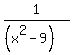 1%2F%28%28x%5E2+-+9%29%29