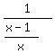 1%2F%28%28x-1%29%2Fx%29