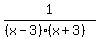 1%2F%28%28x-3%29%28x%2B3%29%29