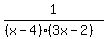 1%2F%28%28x-4%29%283x-2%29%29
