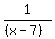 1%2F%28%28x-7%29%29