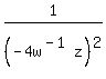 1%2F%28-+4w%5E%28-+1%29z%29%5E+2%29