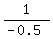 1%2F%28-0.5%29