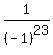 1%2F%28-1%29%5E23