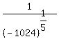 1%2F%28-1024%29%5E%281%2F5%29