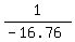 1%2F%28-16.76%29