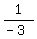 1%2F%28-3%29