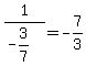 1%2F%28-3%2F7%29+=+-7%2F3