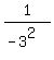 1%2F%28-3%5E2%29