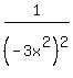 1%2F%28-3x%5E2%29%5E2