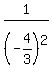 1%2F%28-4%2F3%29%5E2