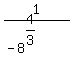 1%2F%28-8%5E%284%2F3%29%29