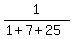 1%2F%281%2B7%2B25%29