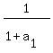 1%2F%281%2Ba%5B1%5D%29