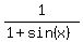 1%2F%281%2Bsin%28x%29%29