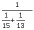 1%2F%281%2F15%2B1%2F13%29