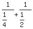 1%2F%281%2F4%29%2B1%2F%281%2F2%29