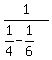 1%2F%281%2F4+-+1%2F6%29