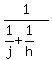 1%2F%281%2Fj+%2B+1%2Fh%29