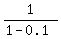 1%2F%281+-+0.1%29