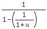1%2F%281-%281%2F%281%2Bx%29%29%29+