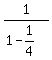 1%2F%281-1%2F4%29
