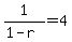 1%2F%281-r%29+=+4