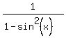 1%2F%281-sin%5E2%28x%29%29