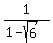 1%2F%281-sqrt%286%29%29
