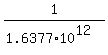 1%2F%281.6377%2A10%5E12%29