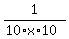 1%2F%2810%2Ax%2A10%29