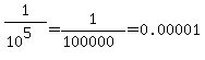 1%2F%2810%5E5%29=1%2F%28100000%29=0.00001