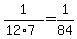 1%2F%2812%2A7%29=1%2F84