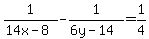 1%2F%2814x-8%29+-+1%2F%286y-14%29=1%2F4+